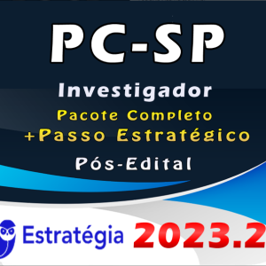 PC-SP (Investigador) – Pós Edital – ESTRATEGIA 2023 – Pacote Teórico + Passo Estrategico – Polícia Civil de Sao Paulo PC SP - Rateio PCSP
