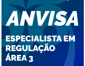ANVISA Especialista em Regulação – Área 3 – Pré-edital 2023