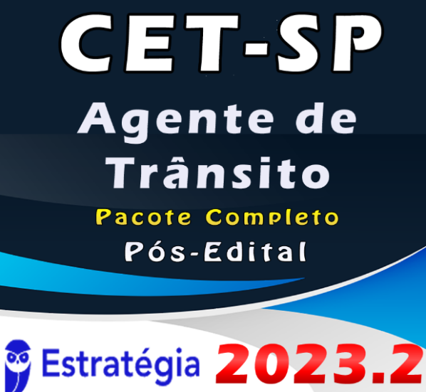 CET-SP (Agente de Trânsito) Pacote Completo – Estrategia 2023 (Pós-Edital)