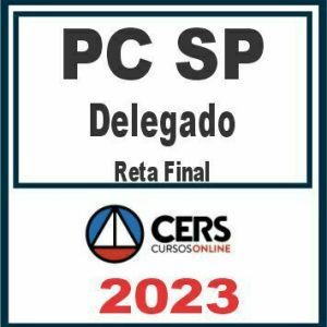 PC SP (Delegado) Pós Edital – Cers 2023