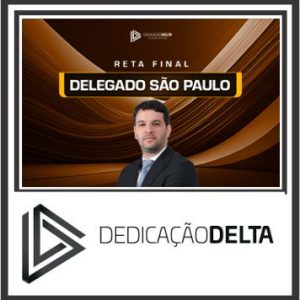 PC SP (Delegado de São Paulo) Pós Edital – Dedicação Delta 2023