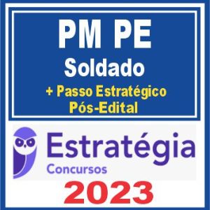 PM PE (Soldado + Passo) Pós Edital – Estratégia 2023
