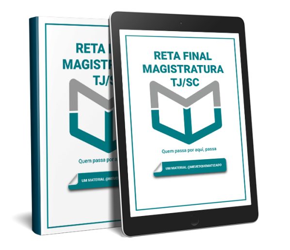 TJ SC EDITAL ESQUEMATIZADO RETA FINAL MAGISTRATURA DE SANTA CATARINA- TJ/SC – 2023-2024 - PÓS EDITAL RATEIO MEU ESQUEMATIZADO