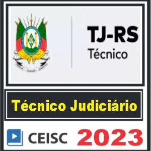 TJ RS (Técnico Judiciário) Ceisc 2023 - Rateio Concurso TJRS Rio Grande do Sul