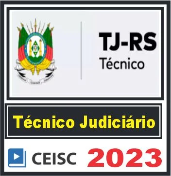 TJ RS (Técnico Judiciário) Ceisc 2023 - Rateio Concurso TJRS Rio Grande do Sul