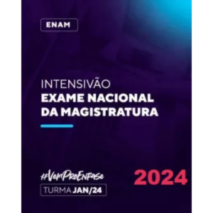 ENAM - Pós Edital - Intensivão Exame Nacional da Magistratura (Ênfase 2024)