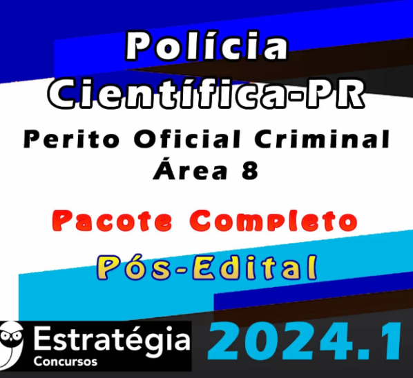 Polícia Científica-PR (Perito Oficial Criminal – Área 8) – Estrategia 2024