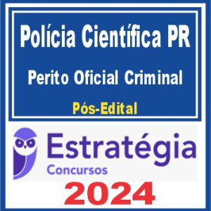Polícia Científica PR (Perito – Conhecimentos Básicos) Pós Edital – Estratégia 2024