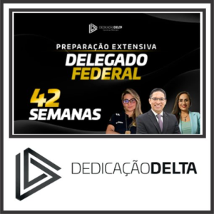DPF (Delegado Federal – 42 Semanas) Dedicação Delta 2024 - Rateio PF Polícia Federal Delta 2024