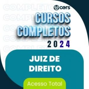 Juiz de Direito (CERS 2024) Magistratura Estadual