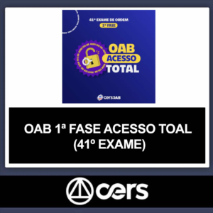 OAB 1ª Fase 41 Exame – ACESSO TOTAL – CERS 2024