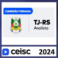TJ RS - ANALISTA JUDICIÁRIO - ÁREA JUDICIÁRIA - TJRS - CEISC 2024
