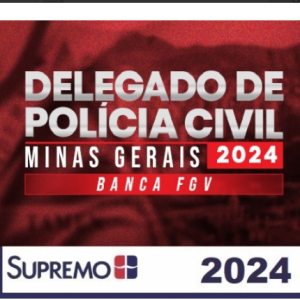 Delegado PC MG - Banca FGV (Supremo 2024) - PRÉ EDITAL - Delta Polícia Civil Minas Gerais - Rateio PCMG