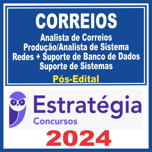 Correios (Analista de Correios – Produção/Analista de Sistema – Redes + Suporte de Banco de Dados + Suporte de Sistemas) Pós