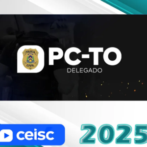 DPC-TO – Delegado de Polícia do Estado do Tocantins – CEISC 2025 - Rateio PC TO Delta PCTO