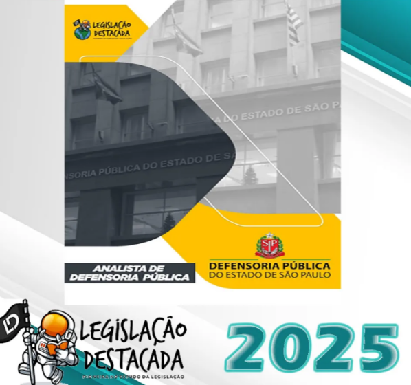 DPE-SP Analista da Defensoria – Legislacao Destacada 2025 – Plano Pos Edital - DPE SP São Paulo