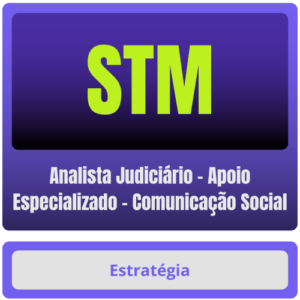 STM (Analista Judiciário – Apoio Especializado – Comunicação Social) – Pós-Edital – 2025 - Rateio Pos Edital Superior Tribunal Militar Posedital 2025