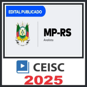 MP RS (Analista – Especialidade Direito) Pós Edital – Ceisc 2025