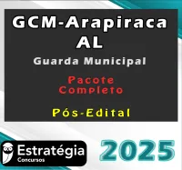GCM Arapiraca AL (Guarda Municipal) Pacote Téorico – Pós-Edital – Estrategia 2025