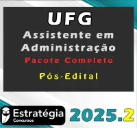 UFG (Assistente em Administração) – Pacote Completo – Estrategia 2025.2