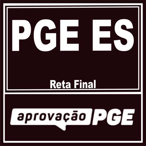 PGE ES (Reta Final) Aprovação PGE 2025
