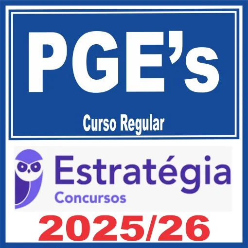 PGE’s (Procuradoria Geral do Estado) Estratégia 2026 - Procuradoria Procurador PGE Todos os Estados Regular