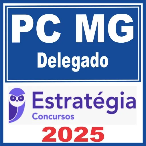 PC MG (Delegado) Estratégia 2025 - Rateio Minas Gerais Delta PCMG Policial Policia Civil