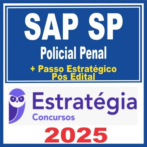 SAP SP – Polícia Penal (Policial Penal + Passo) Pós Edital – Estratégia 2025 - SASSP - AGEPEN SP SÃO APAULO PPSP PP SP