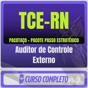TCE RN (Auditor de Controle Externo) Pacotaço de Conhecimentos Básicos – Pacote Teórico + Passo Estratégico - Rio Grande do Norte Tribunal de Contas