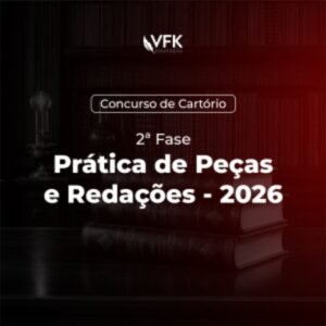 Prática de Peças e Redações – VFK 2026
